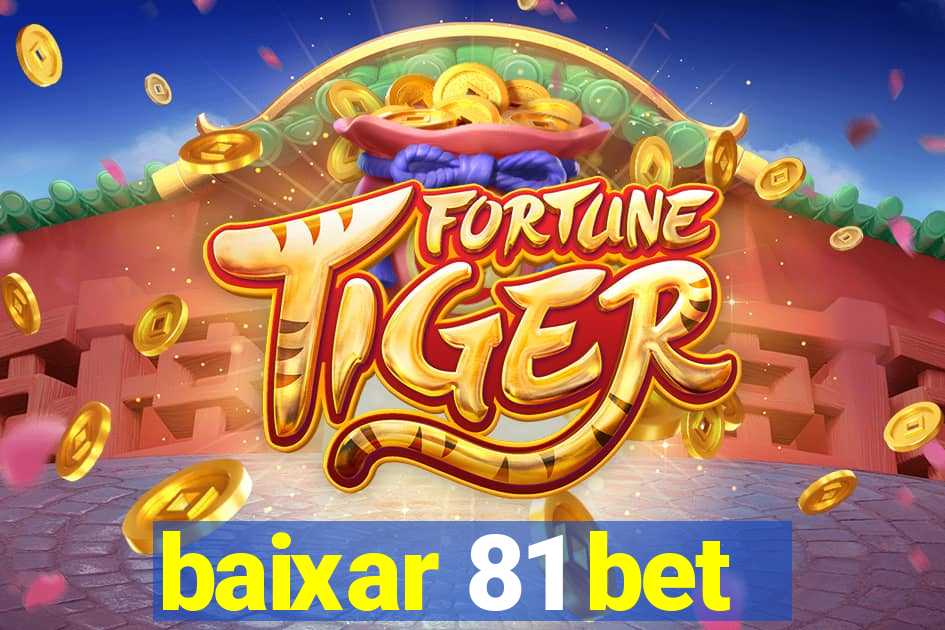 baixar 81 bet